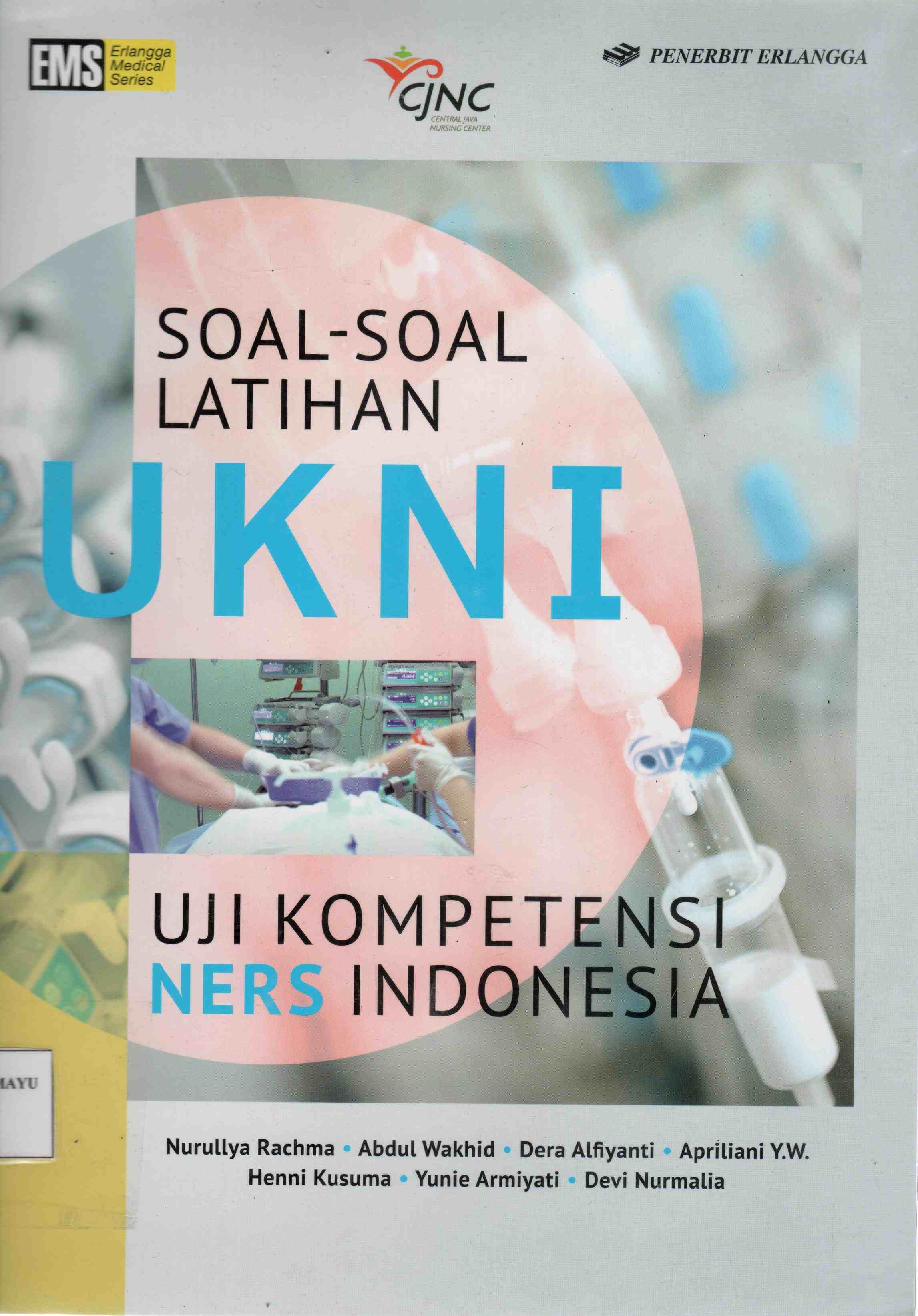 Soal-Soal Latihan UKNI : Uji Kompetensi Ners Indonesia