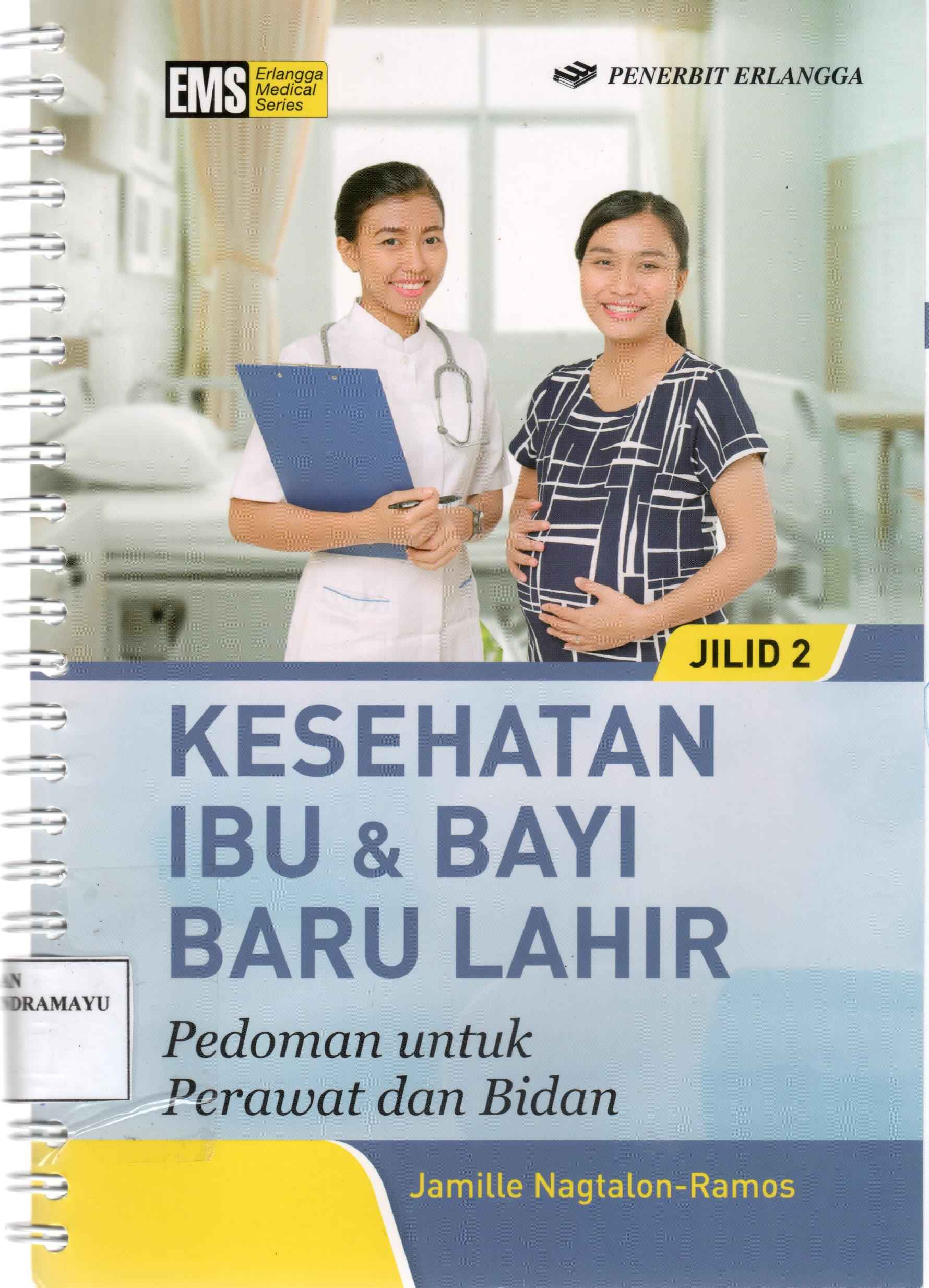 Image of Kesehatan Ibu & Bayi Baru Lahir : Pedoman untuk Perawat dan Bidan Jilid 2