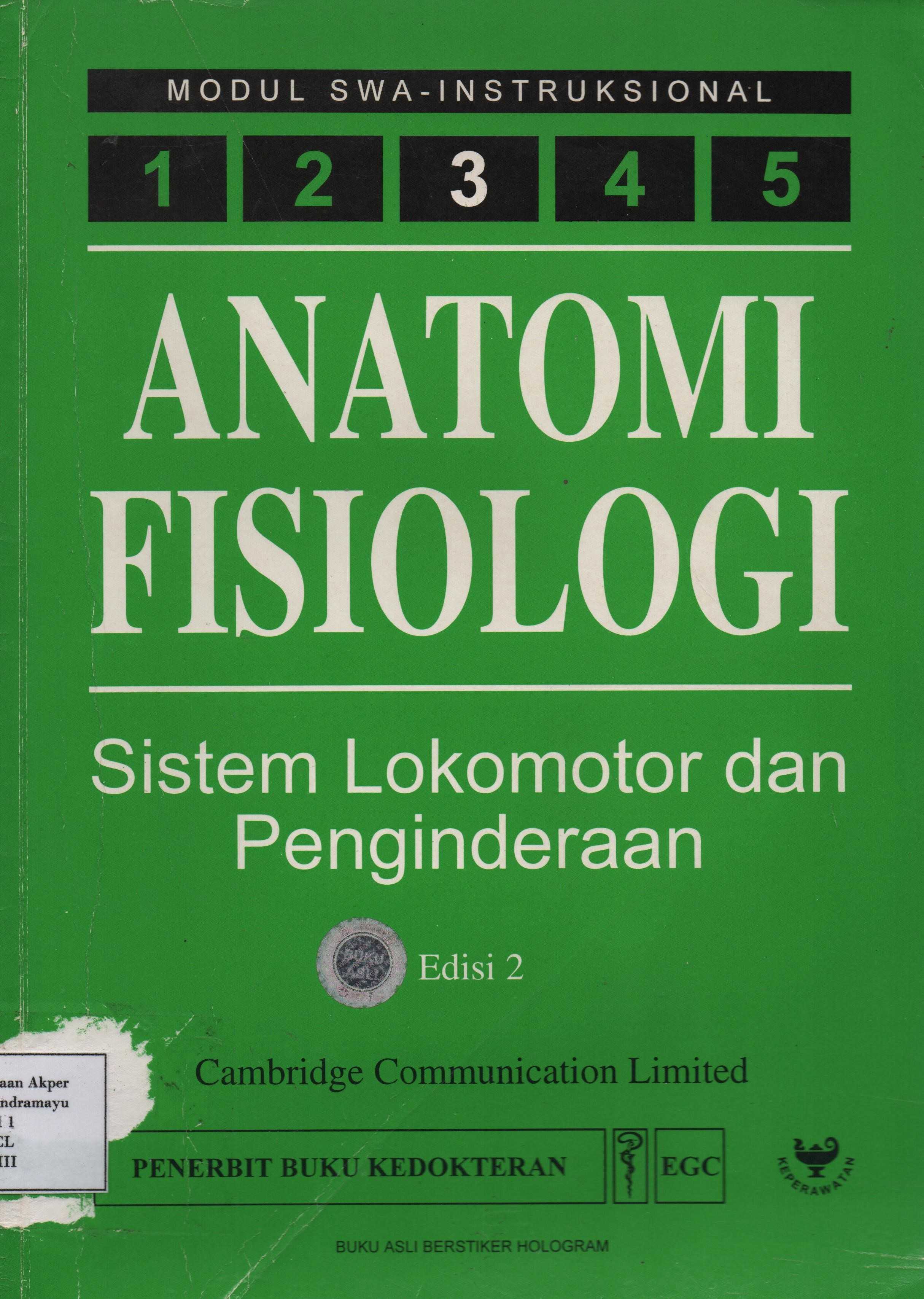 Anatomi Fisiologi 3 : Sistem Lokomotor dan Penginderaan  Edisi 2