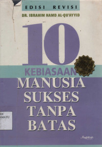 10 Kebiasaan Manusia Sukses Tanpa Batas