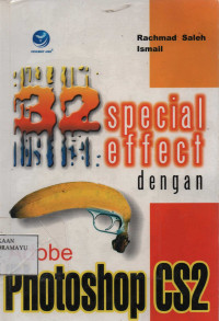 32 Special effect dengan Adobe Photoshop CS2