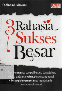 3 Rahasia Sukses Besar