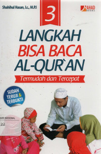 Tiga Langkah Bisa Baca Al-Qur'an : Termudah dan tercepat