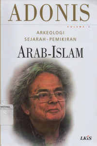 Adonis Volume 2 : Arkeologi Sejarah Pemikiran Arab-Islam