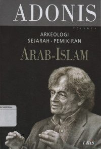 Adonis Volume 4: Arkeologi Sejarah-Pemikiran Arab-Islam