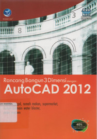 Rancang bangun 3 Dimensi dengan Autocad 2012