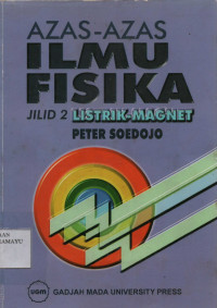 Azas-Azas Ilmu Fisika Jilid 2 Listrik-Magnet