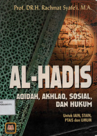 Al-Hadis Aqidah, Akhlaq, Sosial, dan Hukum