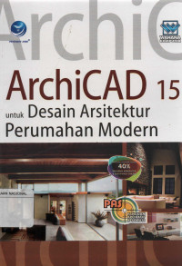 ArchiCAD 15 untuk Desain Arsitektur Perumahan Modern