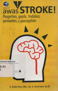 Awas Stroke! Pengertian, gejala,tindakan,perawatan, & pencegahan