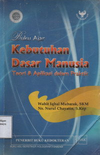 Buku Ajar : Kebutuhan Dasar Manusia