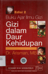 Buku Ajar Ilmu Gizi : Gizi dalam Daur Kehidupan Edisi 2