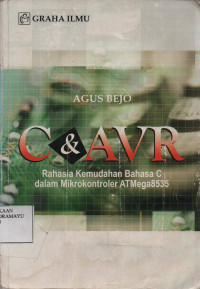 C&AVR Rahasia Kemudahan bahasa C dalam Mikrokotroler ATMega8535