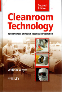 Cleanroom Technology : Fundamentals of Design, Testing and Operation