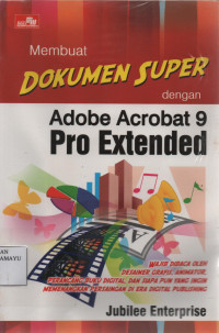 Membuat Dokumen Super dengan Adobe Acrobat 9 Pro Extended