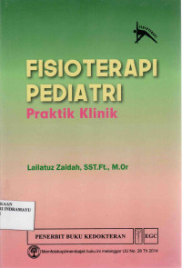 Fisioterapi Pediatri : Praktik Klinik