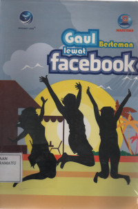 Gaul Berteman lewat Facebook