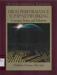 High Performance TCP/IP Networking : concepts, Issues, and Solutions