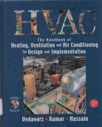 HVAC : The Handbook of Heating, Ventilation and Air Conditioning for Design and Implementation