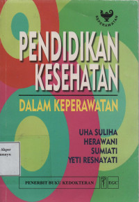 Pendidikan Kesehatan  dalam Keperawatan