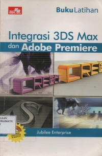 Buku Latihan Integrasi 3DS Max dan Adobe Premiere