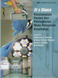 At a Glance : Keselamatan Pasien dan Peningkatan Mutu Pelayanan Kesehatan