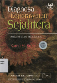 Diagnosa Keperawatan Sejahtera (Wellness Nursing Diagnosis for Health Promotion)