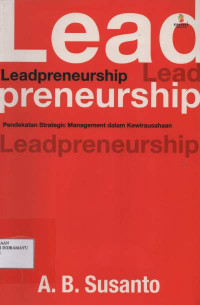 Leadpreneurship : Pendekatan Strategic Management dalam Kewirausahaaan