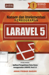 Konsep dan Implementasi Pemrograman Laravel 5