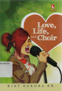 Love, Life and Choir