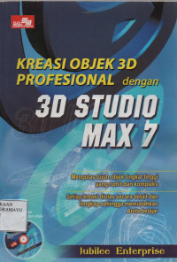 Kreasi Objek 3D Profesional dengan 3D Studio Max 7