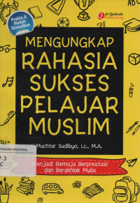 Mengungkap Rahasia Sukses Pelajar Muslim