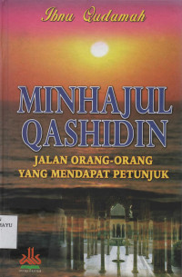 Minhajul Qashidin : Jalan Orang-Orang Yang Mendapat Petunjuk