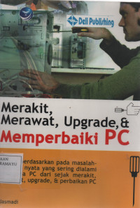 Merakit, Merawat, Upgrade & Memperbaiki PC