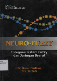 Neuro-Fuzzy Integrasi sistem fuzzy dan jaringan syaraf