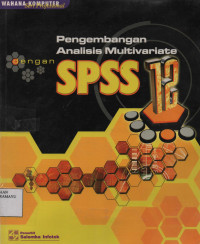 Pengembangan Analisis Multivariate dengan SPSS 12