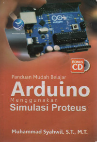 Panduan Mudah Belajar Arduino Menggunakan Simulasi Proteus