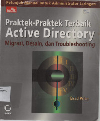 Praktek - Praktek Terbaik Active Directory : Migrasi, Desain, dan Troubleshooting