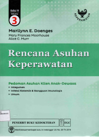 REncana Asuhan Keperawatan : Pedoman Asuhan Klien Anak - Dewasa vol.3 ed.9