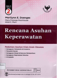 Rencana Asuhan Keperawatan : Pedoman Asuhan Klien Anak - Dewasa vol.2 ed.9