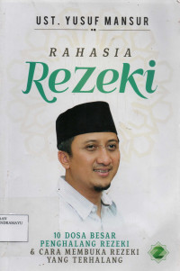 Rahasia Rezeki : 10 Dosa Besar Penghalang rezeki & cara membuka rezeki yang terhalang