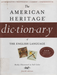 The American Heritage dic.tion.ar.y of the English Language Fourth Edition