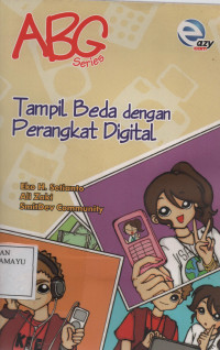 ABG Series : Tampil Beda dengan Perangkat Digital