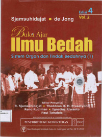 Buku Ajar Ilmu Bedah : Sistem Organ dan Tindak Bedahnya (1) Vol. 2, ED.4