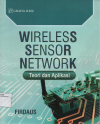 Wireless Sensor Network : Teori dan Aplikasi