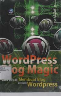 WordPress Blog Magic : Cara Cepat Membuat Blog dengan Wordpress