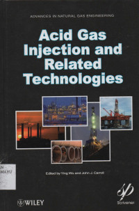 Acid Gas Injection and Related Technologies