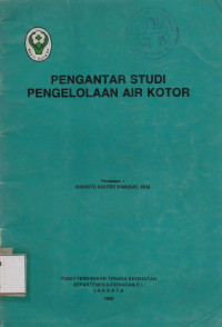 Pengantar Studi Pengelolaan Air Kotor