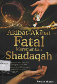 Akibat-Akibat Fatal Meremehkan Shadaqah