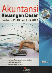 Akuntansi Keuangan Dasar Berbasis PSAK Per Juni 2012 Buku 1